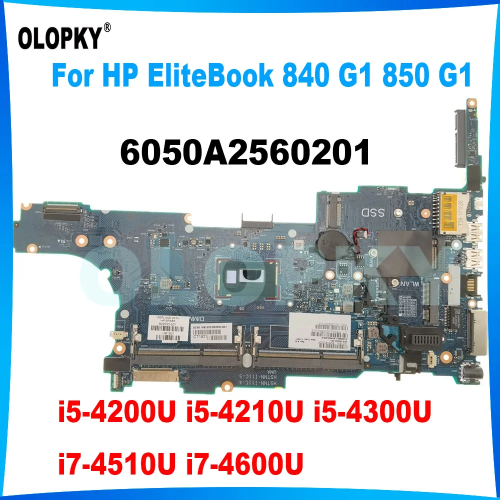 

730803-001 730803-601 778964-001 for HP EliteBook 840 G1 850 G1 Laptop Motherboard with i5-4300U i7-4510U i7-4600U 6050A2560201