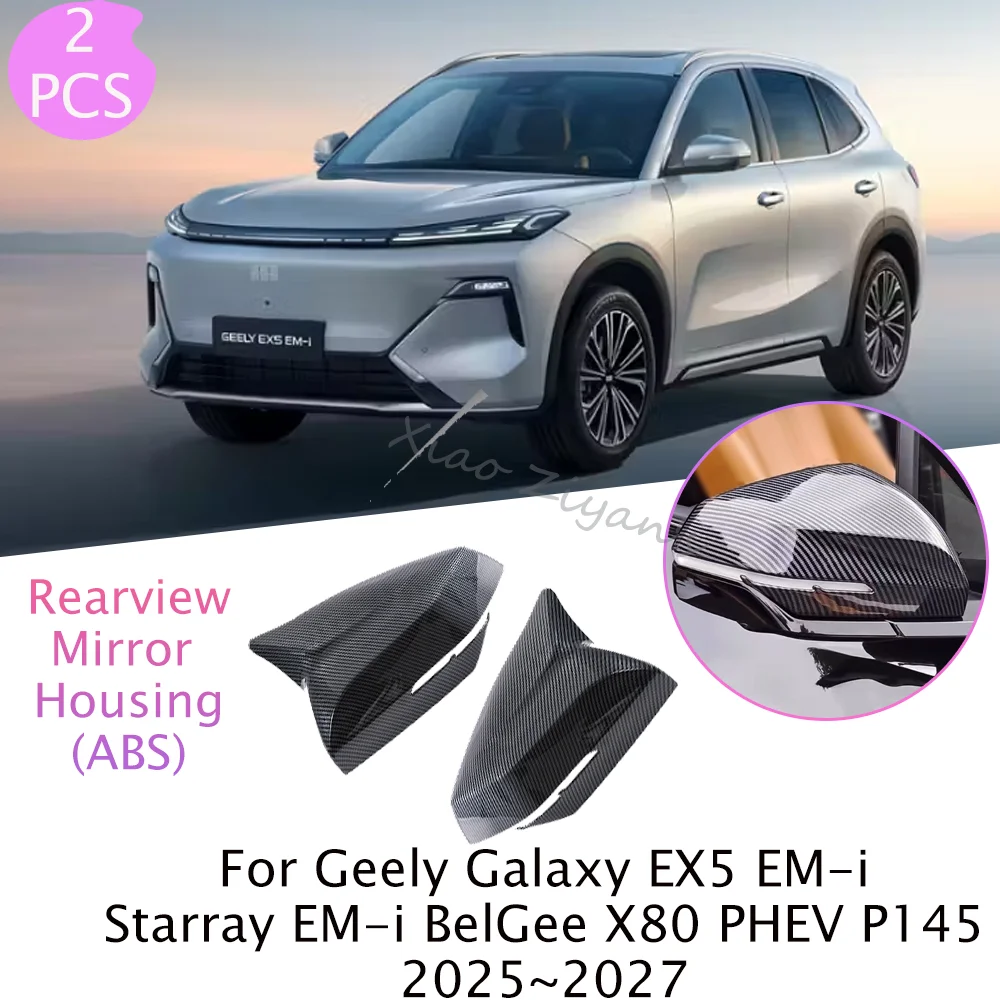 

For Geely Galaxy EX5 EM-i Starray EM-i BelGee X80 PHEV 2025~2027 2026 Car Rearview Mirror Protect Cover Modification Accessories