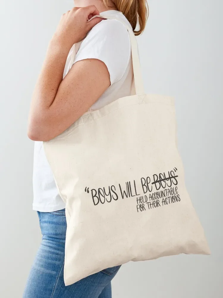 Boys will be held accountable for their actions Tote Bag eco bag folding Cloth bag Women bags