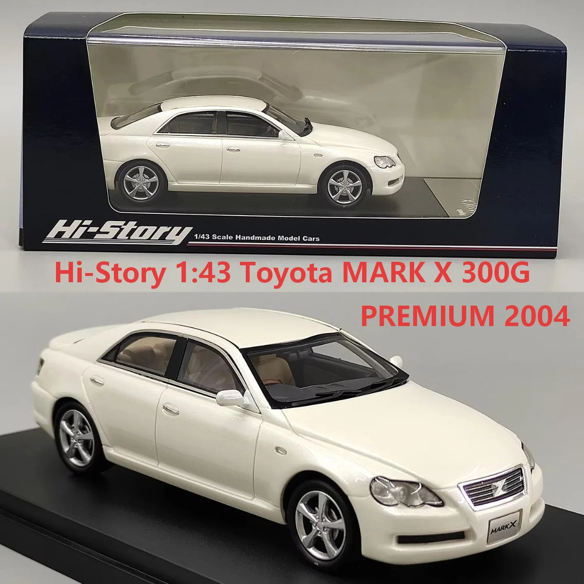 Hi-Story 1:43 Scale Toyota MARK X 300G PREMIUM 2004 Resin Car Model