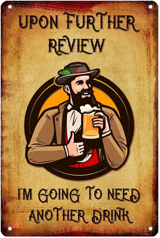 Vintage Bar Decor Kitchen Sign Upon Further Review I;m Going To Need Another Drink  Footaball Decor Bar Accessories For Home Man
