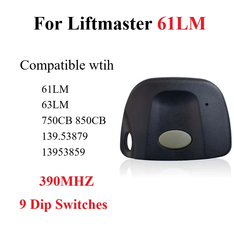 

390MHz 9 Dip Switch El control remoto 61LM 750CB & 850CB Garage Door Remote Opener for Lift Master 61LM 81LM