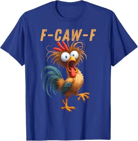 Farmer Chicken Sarcastic Joke Y2k Tee F-Caw-F Funny Chicken Humor Quote Rooster Meme T-Shirt Novelty Gift Cool Short Sleeve Tops