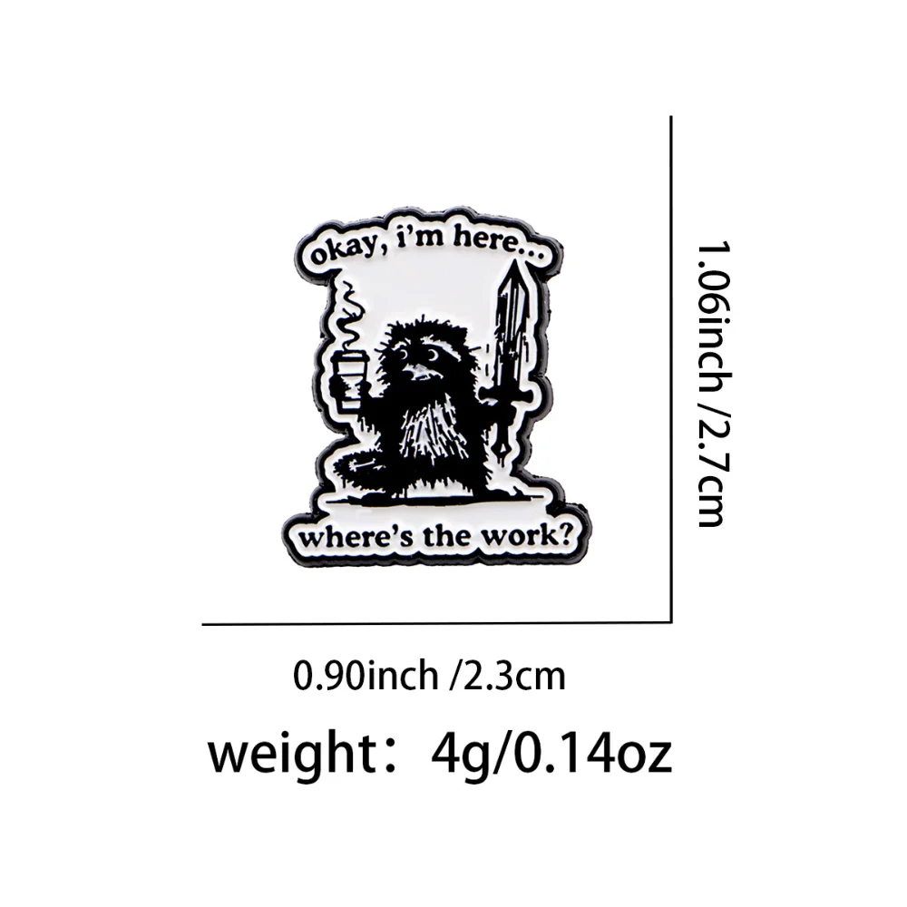 Quirky Raccoon Worker Badge Okay, I'm Here. Coffee Sword, Fun Pin Creative Badges for Decorating Bags and Clothes