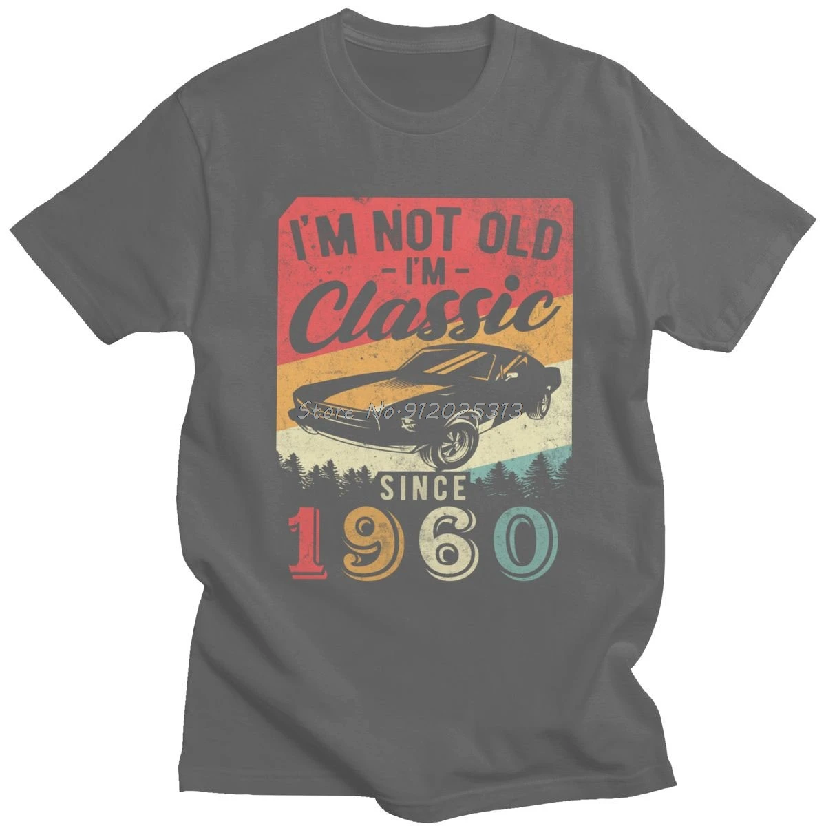 I'm Not Old I'm Classic 1960 Men T-Shirt Cotton Vintage Birthday Tees Graphic Tshirt Gift Oversized Unisex Tops Streetwear