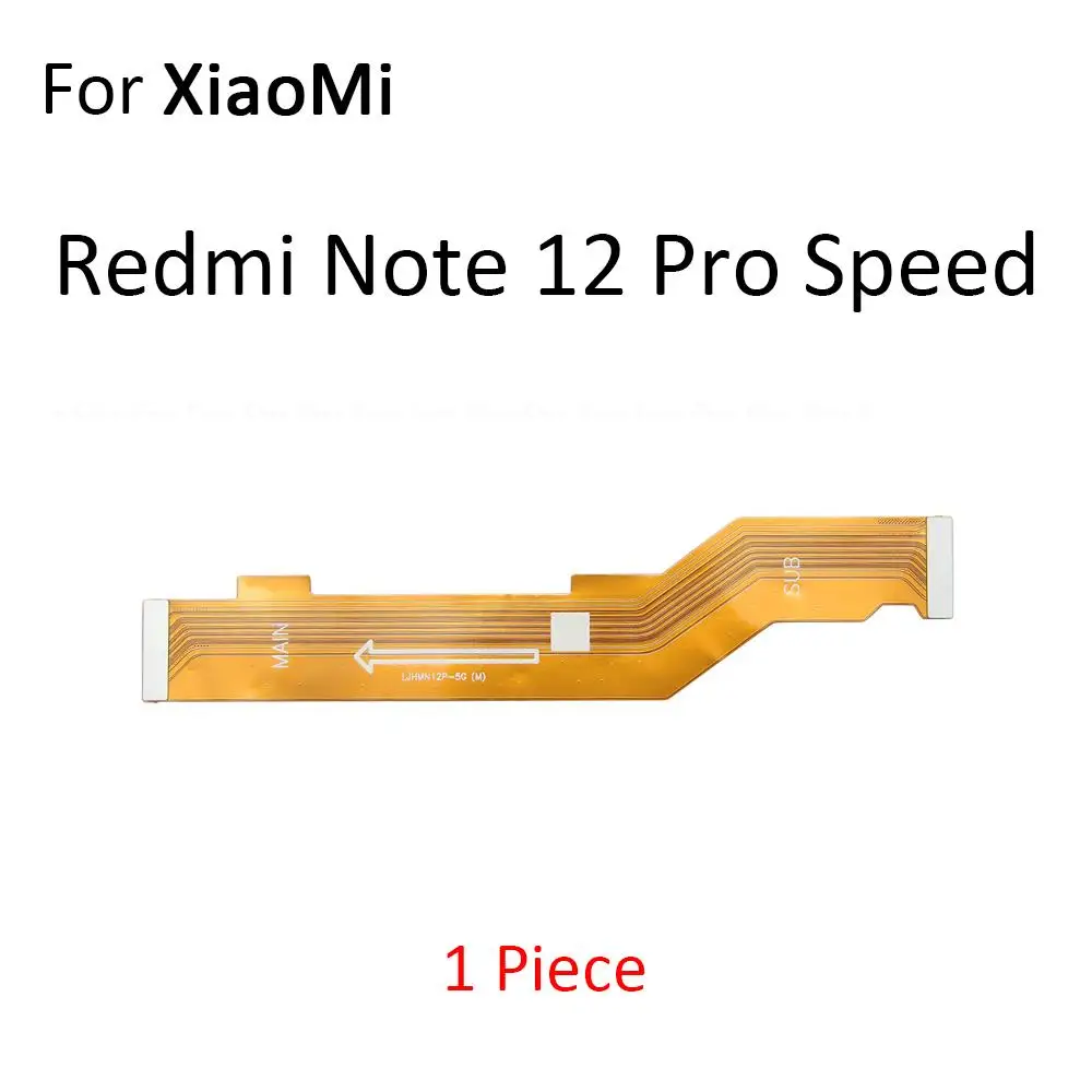 Main Motherboard LCD Display Connector Flex Cable For XiaoMi Redmi Note 12S 12 Pro Plus Discovery Speed 4G 5G