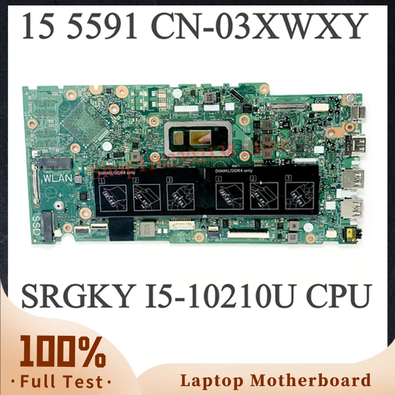 3XWXY 03XWXY CN-03XWXY SRGKY I5-10210U CPU High Quality Mainboard FOR DELL 15 5591 Laptop Motherboard 100% Full Working Well