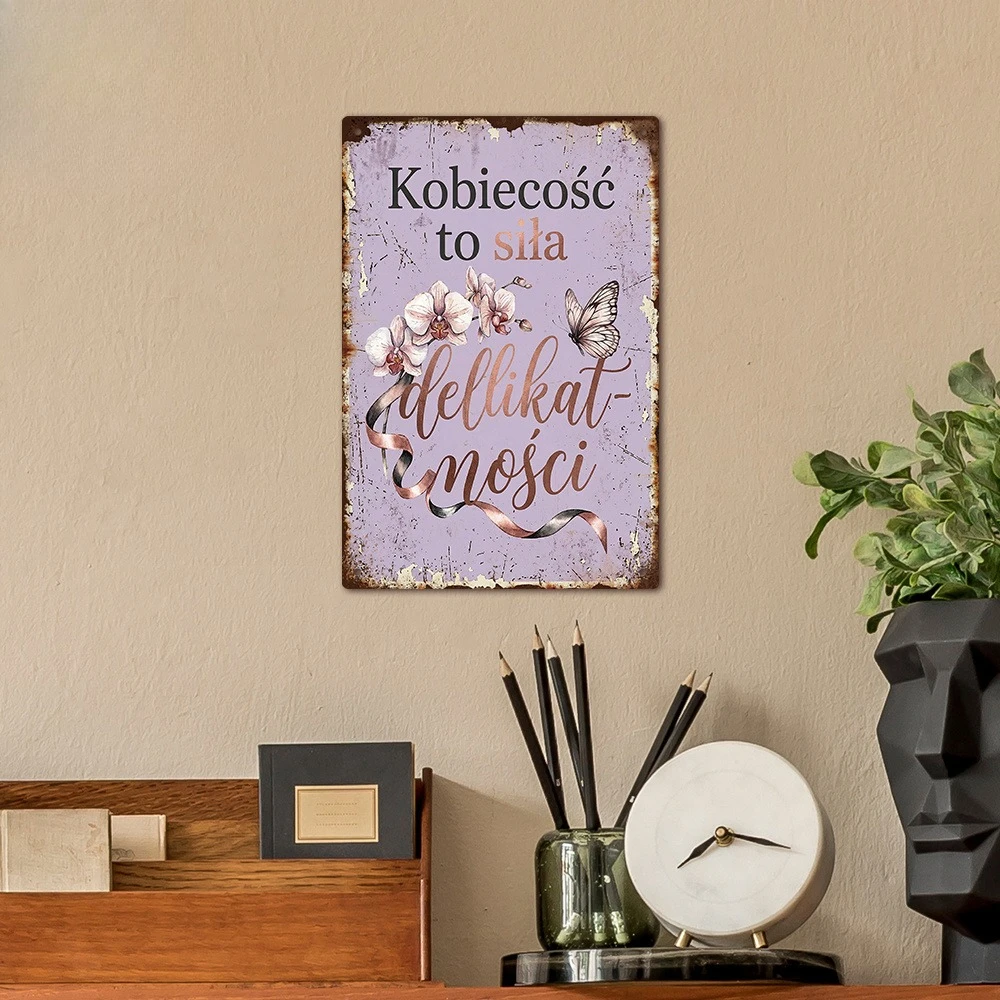 1pc 7.9*11.8In Metal Sign Polish Vintage Metal Aluminum Sign, Femininity Is Strength in Delicacy., Wall Art Decor Home Decor