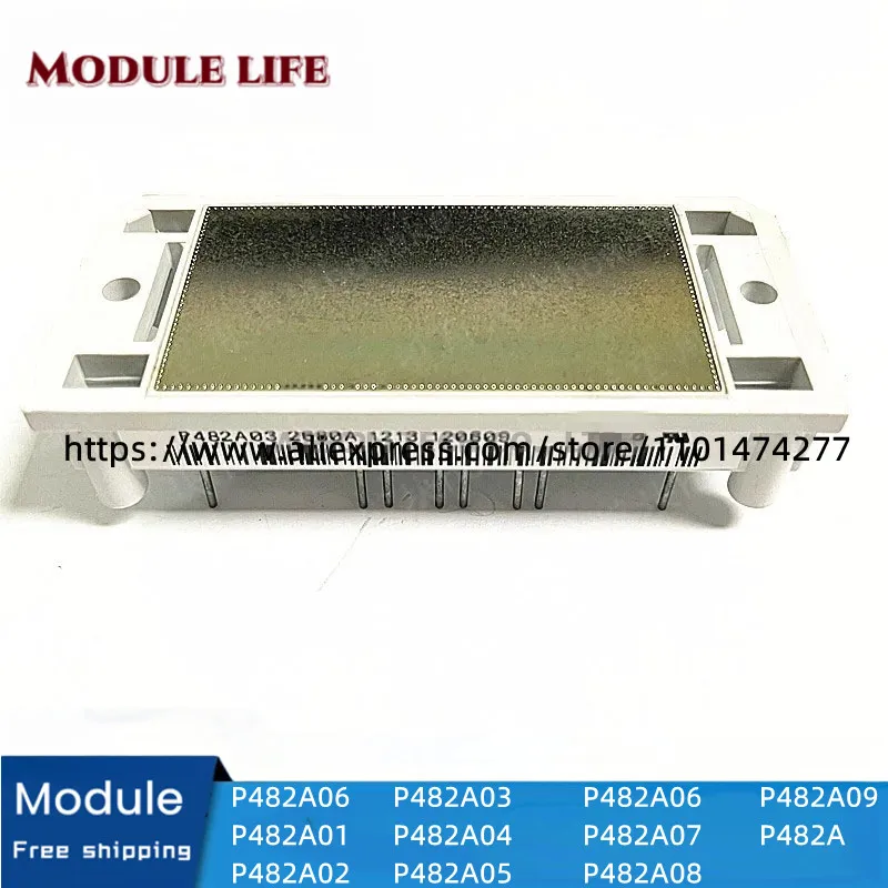 

P482A06 P482A05 P482A04 P482A03 P482A02 P482A01 P482A07 P482A08 P482A09 P482A 100% новый оригинальный силовой модуль