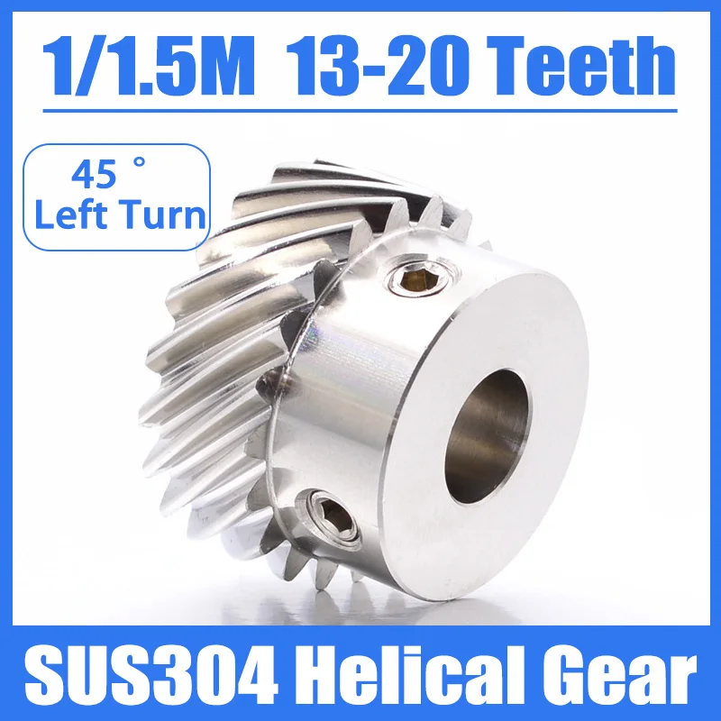 1pc 45 Degree Crossed Axis Helical Gear 304 Stainless Steel 1 Module 1.5 Module 13 15 20 Teeth High Precision Gear Bore 6mm-16mm