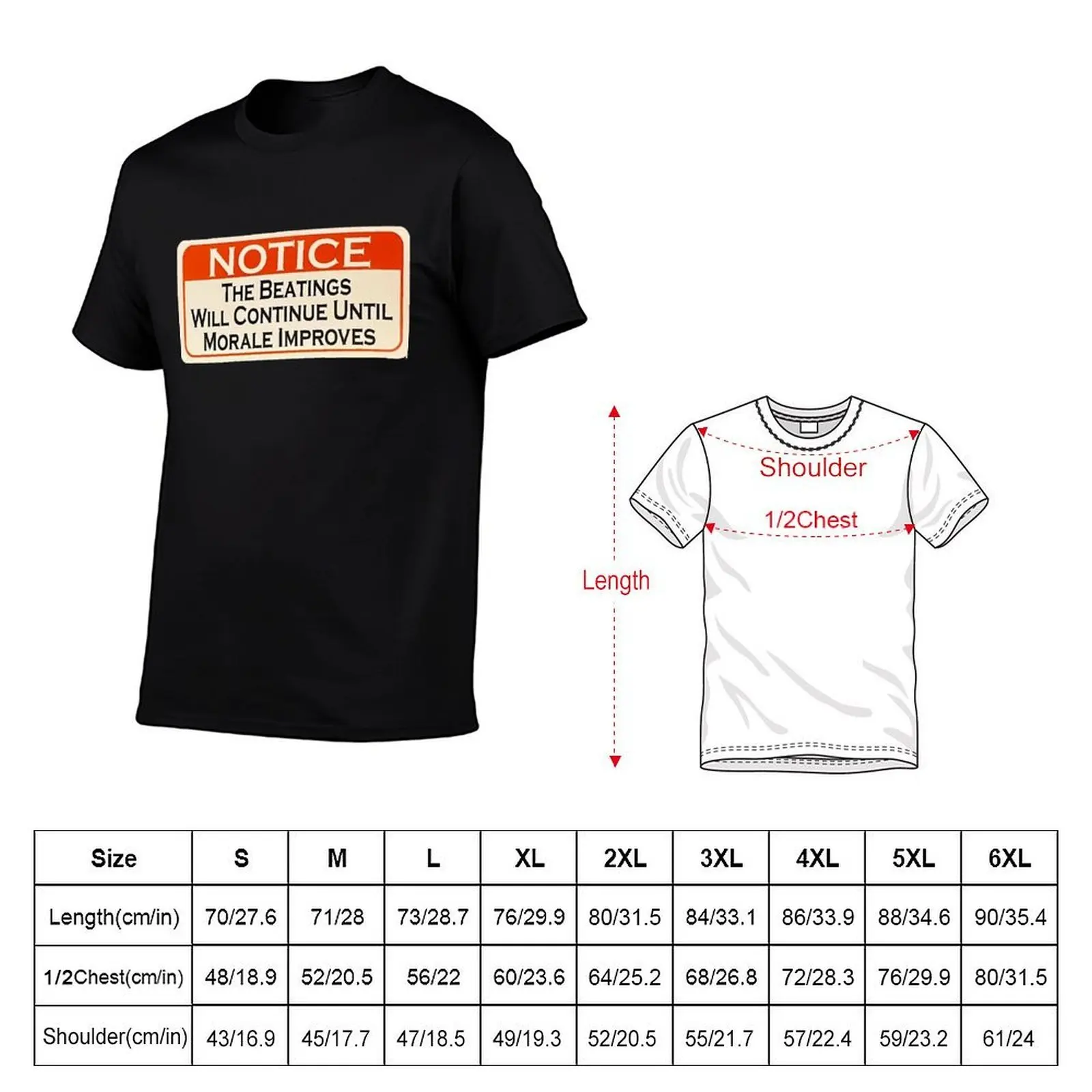 Notice-the beatings will continue until morale improves T-Shirt oversizeds topping fruit of the loom mens t shirts