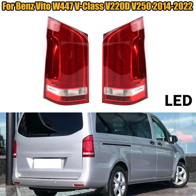 A4478200064 LED Rear Taillight Brake Lamp Turn Signal Light Tail Lamp Assembly For Benz Vito W447 V-Class V220D V250 2014-2022