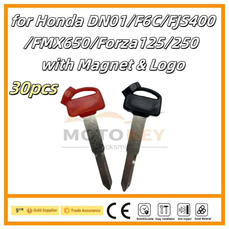 

30pcs High Security Uncut Motorcycle Key Blank for Honda DN01/F6C/FJS400/FMX650/Forza125/250 with Magnet & Logo, OEM Quality