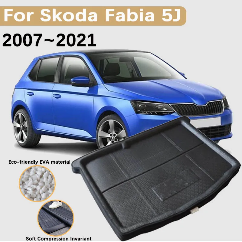 

Аксессуары для Skoda Fabia 5J 2007 ~ 2021 2020 2019 2018 напольные коврики для багажника автомобиля подкладка для груза водонепроницаемый коврик для хранения EVA