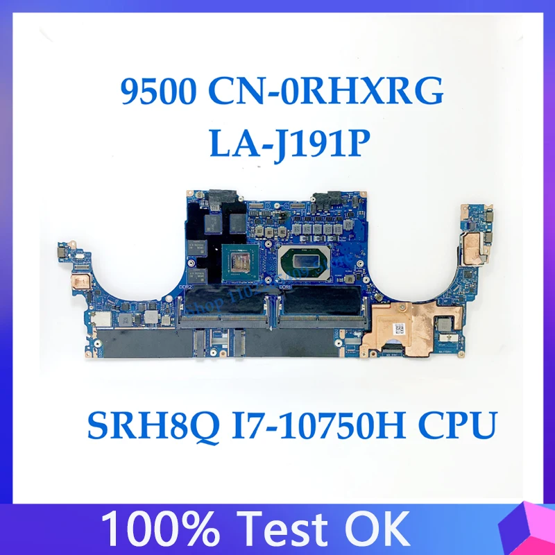 

CN-0RHXRG For DELL XPS 15 9500 Laptop Motherboard LA-J191P With SRH8Q I7-10750H CPU N18P-G62-A1 GTX1650TI 100%Full Working Well