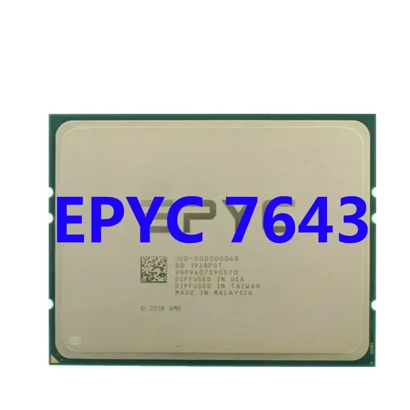 EPYC 7643 CPU 2.3GHZ 48C/96T 256M Cache 225-240W 48-Cores 96-Threads SP3 Processor Supprt to DDR4-3200 Server Motherboard 2P