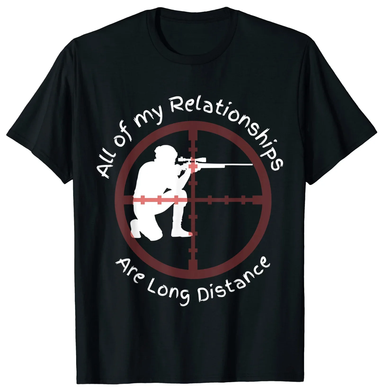 My Relationship Are Long Distance Funny Shooting Sniper T Shirt New 100% Cotton Short Sleeve O-Neck T-shirt Casual Mens Top