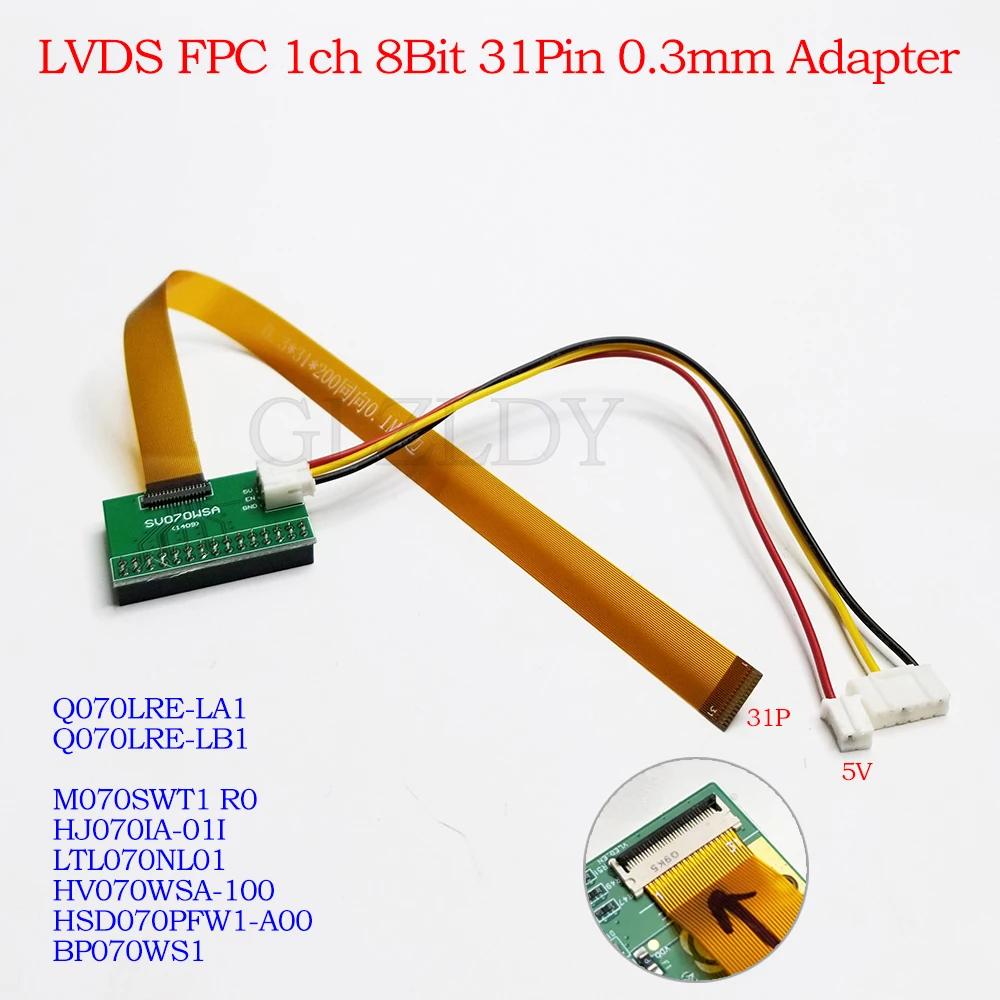 For Q070LRE-LB1 M070SWT1 R0 HJ070IA-01I HV070WSA-100 HSD070PFW1-A00 BP070WS1 LTL070NL01 LVDS Adapter board 31Pin 0.3mm FFC FPC