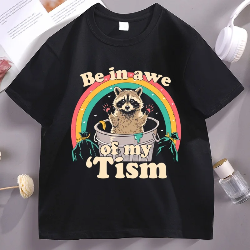 T-shirt humoristique sur l'autisme « Be in Awe of My Tism » avec motif Raccoon Trash Meme, en coton à manches courtes, motif Pride, style streetwear