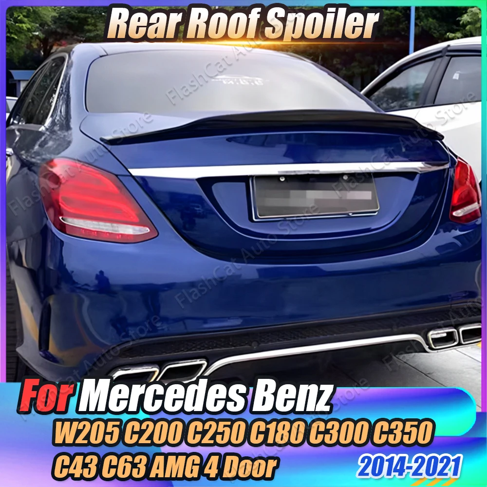 W205 Car Rear Trunk Spoiler Roof Lip Tail Wing For Mercedes Benz C Class C180 C200 C250 C300 C350 C43 C63 AMG 4 Doors 2014-2021