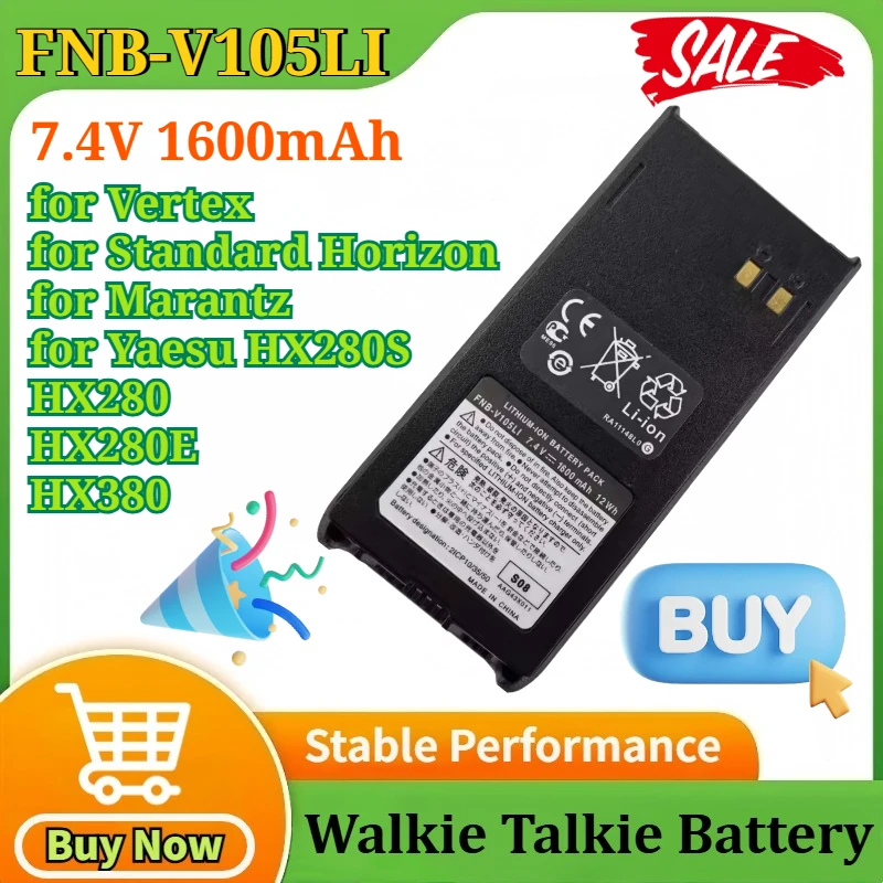 

FNB-V105LI 7.4V 1600mAh for Vertex for Standard Horizon for Marantz for Yaesu HX280S HX280 HX280E HX380 Walkie Talkie Li-ion