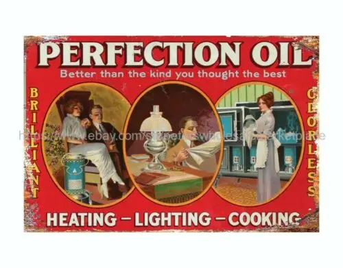 

Perfection Oil heating lighting cooking metal tin sign art and decor