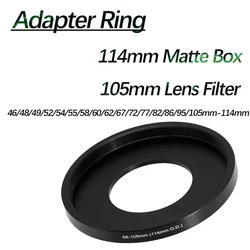 Matte Box Filter Adapter Step Up Front Ring 46/48/49/52/54/55/58/60/62/67/72/77/82/86/95/105mm-105mm (114mm O.D.)