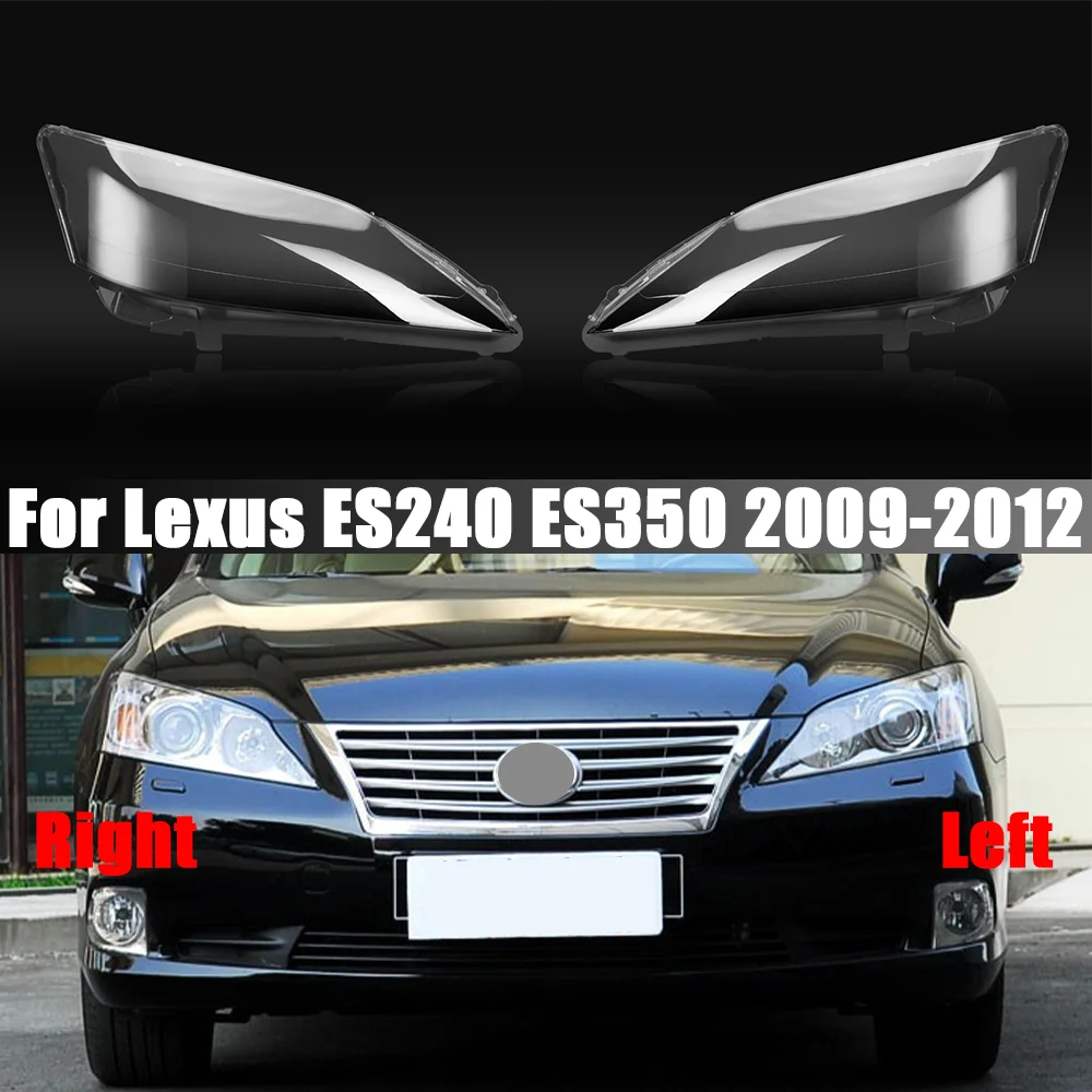 

For Lexus ES240 ES350 2009-2012 Car Headlight Cover Headlamp Lampshade Lamp Cover Head Lamp Light Covers Glass Lens Shell