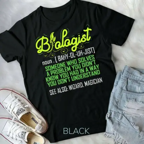 Biologist Funny for Biology Teacher Scientist Student PhD Unisex & Youth T-shirt