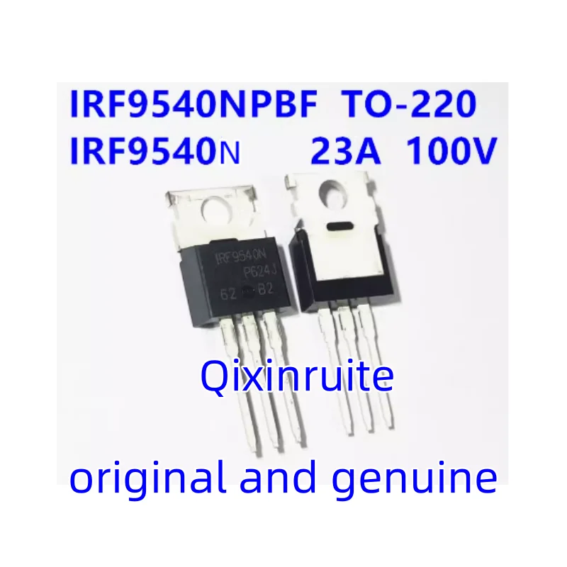Qixinruite New genuine IRF9540NPBF=IRF9540N direct insertion TO-220 23A 100V P channel field-effect transistor