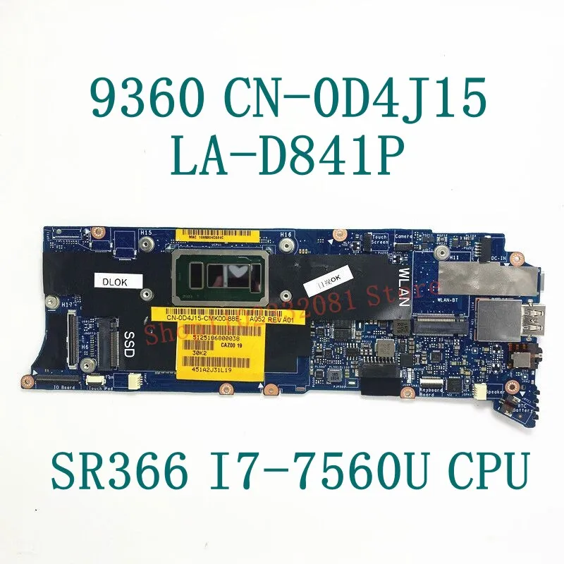 CN-0D4J15 0D4J15 D4J15 With SR366 I7-7560U CPU Mainboard For Dell XPS 9360 Laptop Motherboard CAZ00 LA-D841P 100% Full Tested OK