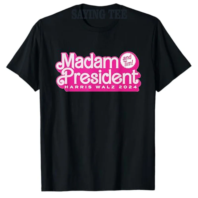 

Madam President (and Tim!) Kamala Harris & Tim Walz T-Shirt Humor Funny Campaign 2024 Graphic Outfit Letters Printed Saying Tee