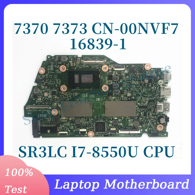 CN-00NVF7 00NVF7 0NVF7 płyty głównej płyta główna do Dell Inspiron 7000 7370 7373 laptopa płyty głównej płyta główna w 16839-1 z SR3LC I7-8550U procesora 100% testowane