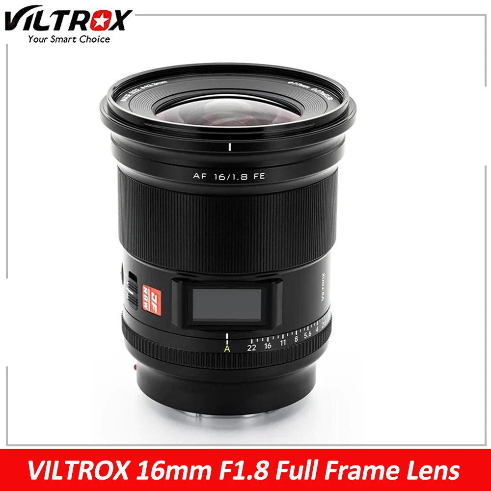 VILTROX 16mm F1.8 Sony E Lens Auto Focus Full Frame Large Aperture Ultra Wide Angle Lens With Screen For Sony FE Mount Camera