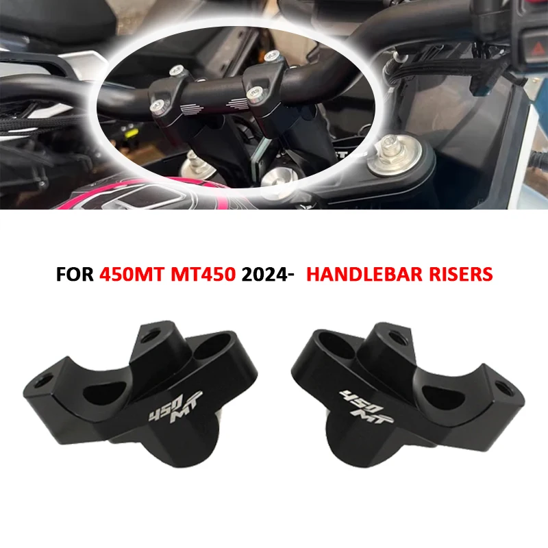 

NEW 450MT Handlebar Risers Up For CFMOTO 450 MT MT450 MT 450 2024 Motorcycle Clamp Mount Handle Bar Riser Move Back Parts