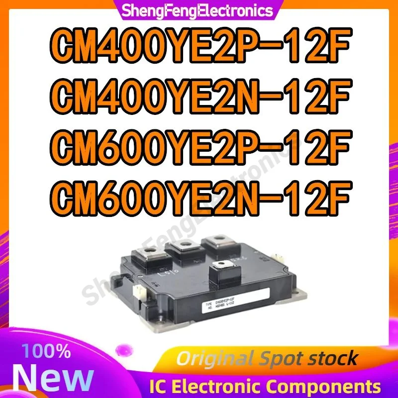 

CM600YE2P-12F CM600YE2N-12F CM400YE2P-12F CM400YE2N-12F IGBT Module In Stock