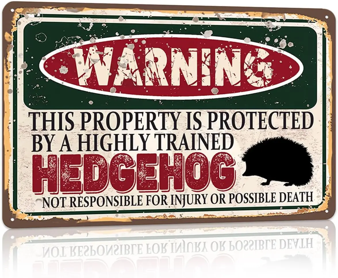 Vintage Hedgehog Metal Sign， Warning this property is protected bY a highly trained Hedgehog Sign Funny Tin Signs 12x8 Inch sign