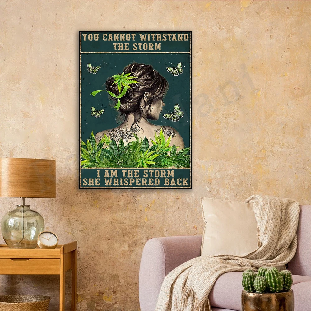 Pothead Poster, I am the Storm, She Whispered Back Poster, Gardening Weed Lover Gift Wall Art Gift, Pothead Girl Art