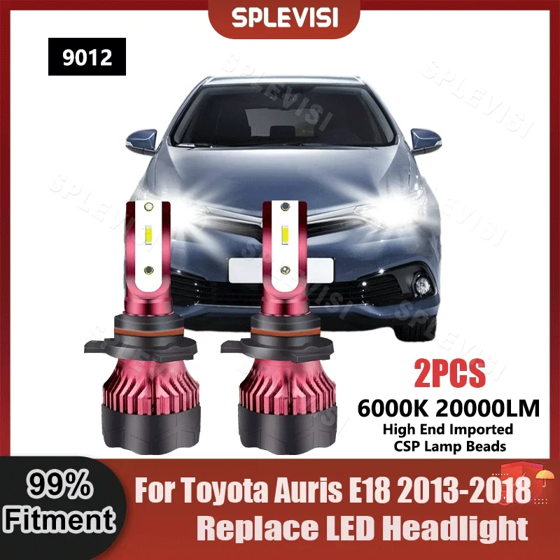 

Super Brighter Replace Car Headlight Bulbs 20000LM 200W/Pair 9V-36V For Toyota Auris E18 2013 2014 2015 2016 2017 2018 LED Light