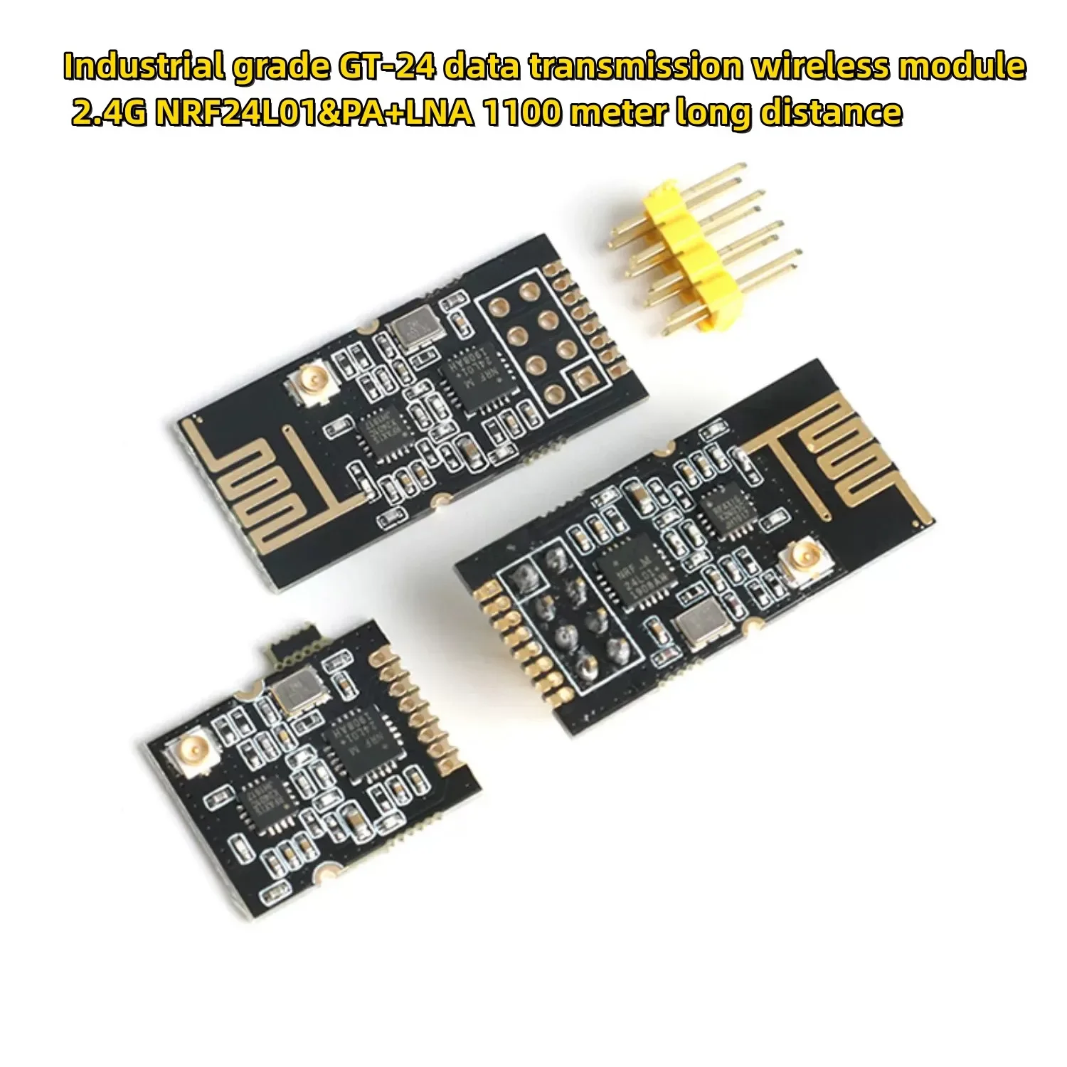 Industrial grade GT-24 data transmission wireless module 2.4G NRF24L01&PA+LNA 1100 meter long distance