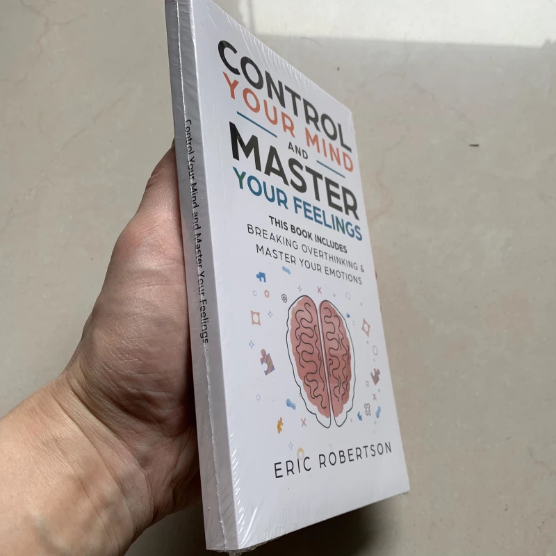 Control Your Mind and Master Your Feelings By Eric Robertson Breaking Overthinking & Master Your Emotions Book in English