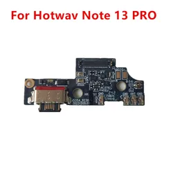 Original New For Hotwav Note 13 PRO Cell Phone Inside Parts Usb Board Charging Dock Replacement Accessories