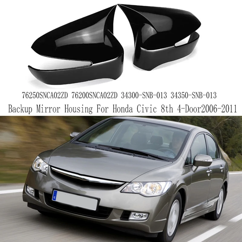 

A58X-Exterior Door Mirror Cap Rear View Mirror Cover Backup Mirror Housing For Honda Civic 8Th 4-Door2006-2011 76250SNCA02ZD