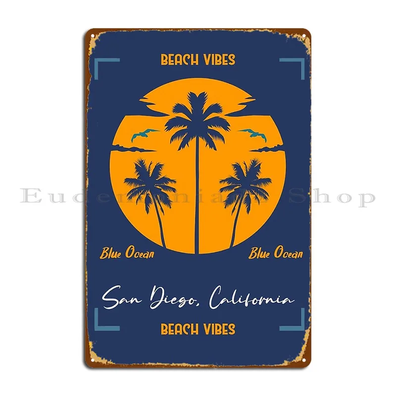 San Diego California Beach Vibes decoración del hogar y la Oficina, cartel de placa de Metal, decoración de pared del Club, diseño de cartel de estaño
