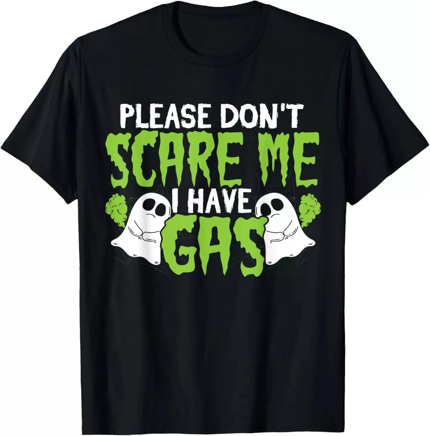 Please Don't Scare Me, I Have Gas Cute Halloween Gift T-Shirt