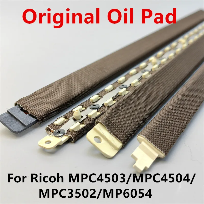 Original Oil Application Pad For Ricoh MP2554 MP3554 MP4054 MP6054 MPC3503 MPC4503 MPC6503 MPC4504 MPC6004 MP C3502 C3002 C5502