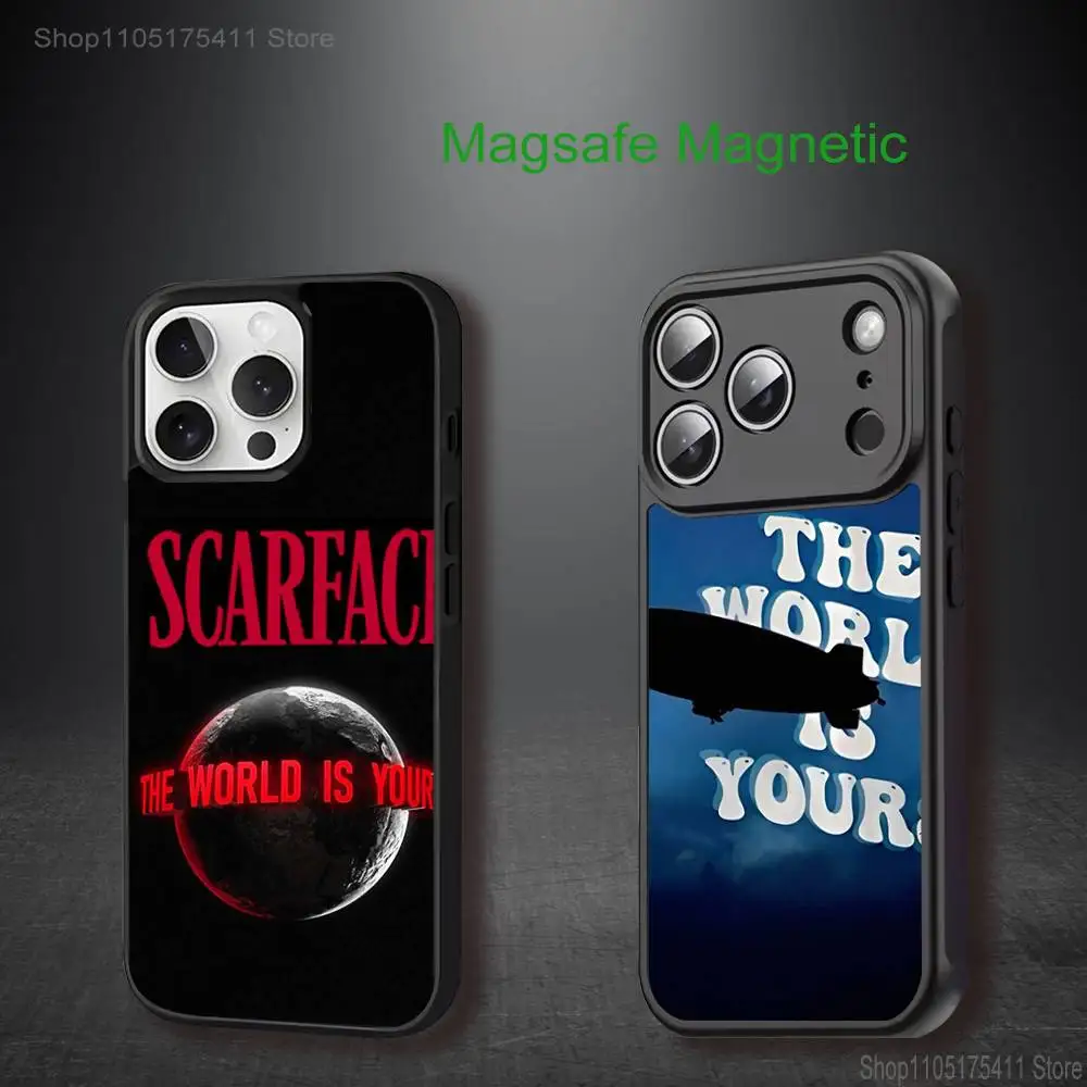 

World Is Yours S-Scarfaces For iPhone 11,12,13,14,15,16,17,Pro,Max,Plus,Mini,SE4,E Phone Case With Magsafe Wireless