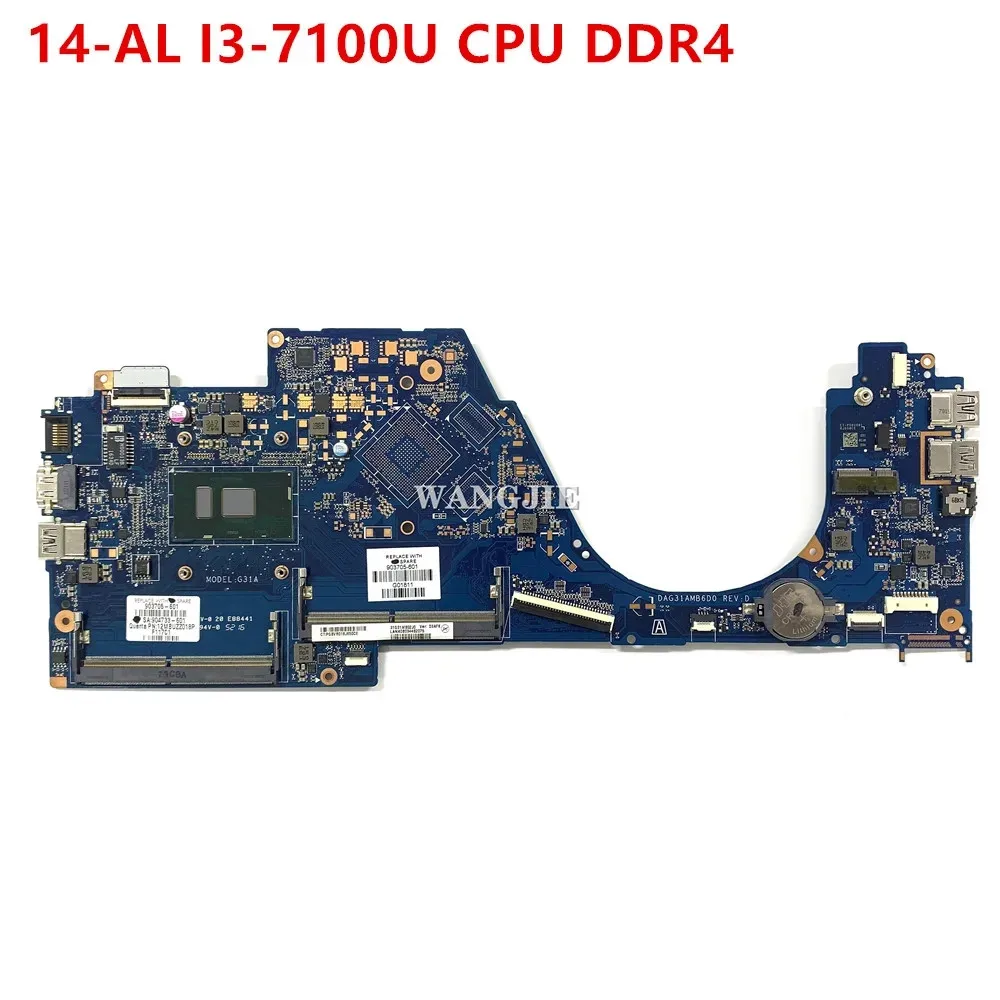 

WANGJIE для HP PAVILION 14-AL 14-AL061NR, материнская плата G31A DAG31AMB6D0 I3-7100U, процессор DDR4 903705-001 903705-601 904733-001