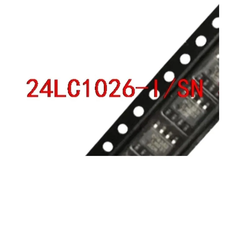 

5PCS 24LC1026T-I/SN 24LC1026-I/SN 24L1026I 24L1026-I/SN in stock 100% new and original