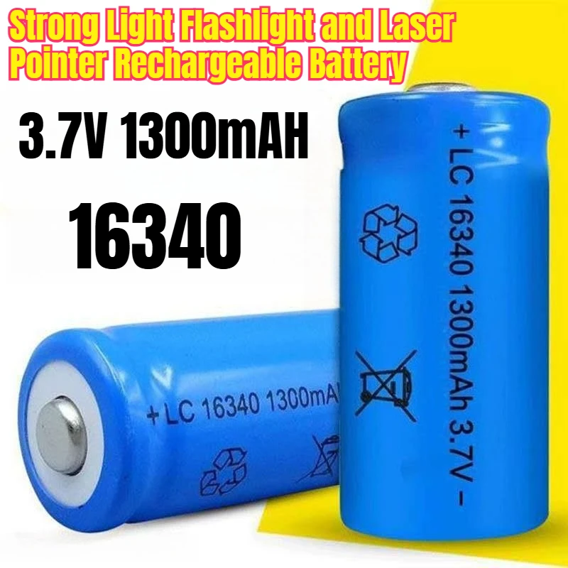 

16340 3.7V 1300mAH Strong Light Flashlight and Laser Pointer Rechargeable Battery